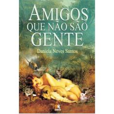 Livro - Amigos que não são gente