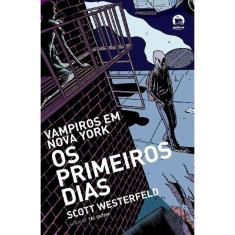 Os primeiros dias (Vol. 1)