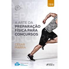 Livro - A arte da preparação física para concursos - 1ª edição - 2018