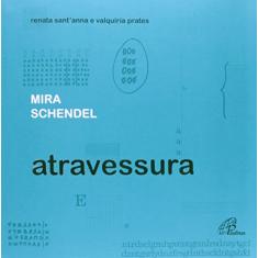 Mira Schendel: atravessura
