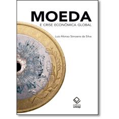 Moeda e crise econômica global