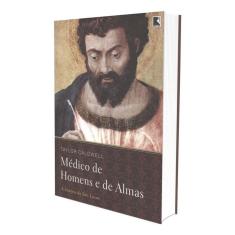 Médico De Homens e De Almas - a História De São Lucas