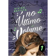 No Último Volume