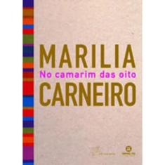 Marilia Carneiro - No Camarim das Oito