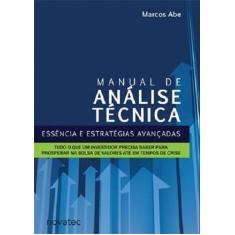 Manual de análise técnica: essência e estratégias avançadas: tudo o qu