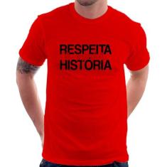 Camiseta Respeita a minha História - Foca na Moda, Vermelho, P