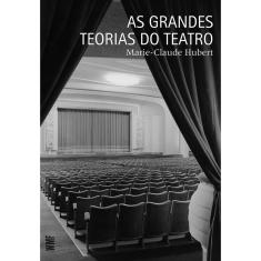 Livro - As grandes teorias do teatro