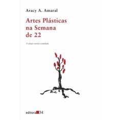 Livro Artes Plasticas Na Semana De 22