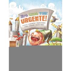 Era uma Vez - Urgente!