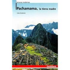 Pachamama, La Tierra Madre