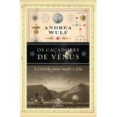 Livro - Os Caçadores De Vênus