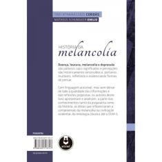História Da Melancolia