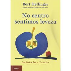 Livro - No Centro Sentimos Leveza