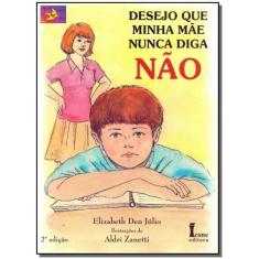 Desejo que minha mãe nunca diga não - ICONE, 3