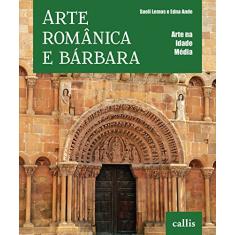 Arte Românica e Bárbara