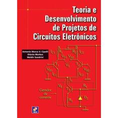 Livro - Teoria E Desenvolvimento De Projetos De Circuitos Eletrônicos