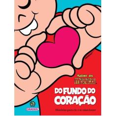 Livro - Turma Da Mônica - Do Fundo Do Coração