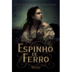 Espinho De Ferro - Editora Rocco