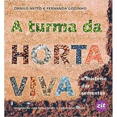 A Turma Da Horta Viva - O Misterio Das Sementes