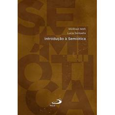 Introdução À Semiótica - PAULUS