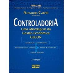 Controladoria: Uma Abordagem Da Gestão Econômica Gecon