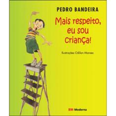 Mais Respeito, Eu Sou Criança