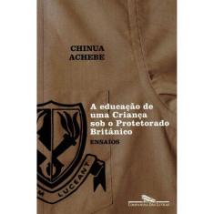 Educacao De Uma Crianca Protetorado Britanico, A