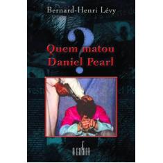 Livro - Quem Matou Daniel Pearl?