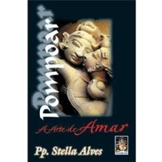 Livro - Pompoar: a Arte de Amar