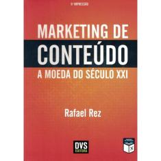 Marketing De Conteudo A Moeda Do Seculo Xxi