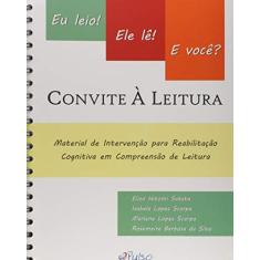 Convite à Leitura. Eu Leio! Ele Lê! E Você?