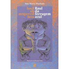 Livro - Raul Da Ferrugem Azul