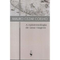 A Epistemologia De Uma Viagem