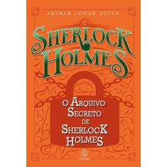 Livro - O arquivo secreto de Sherlock Holmes