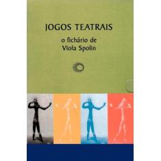 Livro - Jogos teatrais: o fichário de Viola Spolin