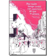 Por muito tempo tentei me convencer de que te amava - BALAO EDITORIAL 