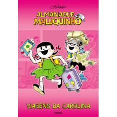 Livro - Almanaque Maluquinho - Viagens da Carolina