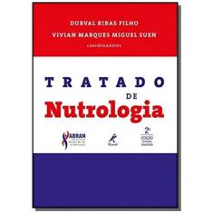 Tratado de Nutrologia 2a Ed. Revisada e Atualizada - abran Associação Brasileira de Nutrologia