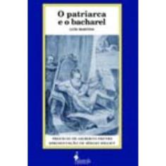 o Patriarca e o Bacharel