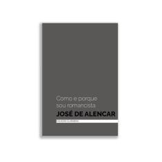 Como E Porque Sou Romancista