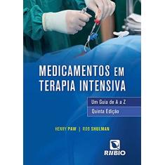 Medicamentos em Terapia Intensiva: Um Guia de A a Z