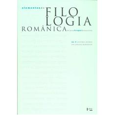 Elementos de Filologia Românica. História Interna das Línguas Românicas - Volume 2