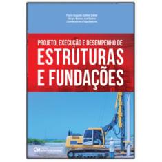 Projeto, execucao e desempenho de estruturas e fun - CIENCIA MODERNA, 