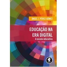 Educação na Era Digital: A Escola Educativa