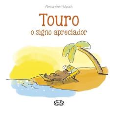 Touro - O Signo Apreciador