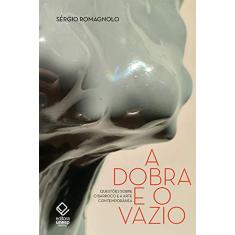 A dobra e o vazio: Questões sobre o barroco e a arte contemporânea