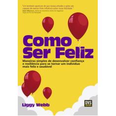 Livro - Como ser Feliz