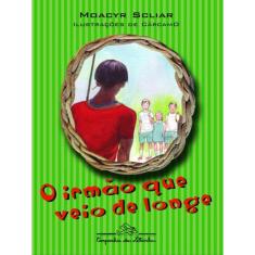 O Irmão Que Veio De Longe