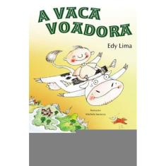 Vaca Voadora, A