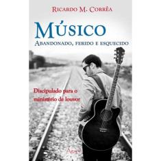 Musico Abandonado ,Ferido E Esquecido